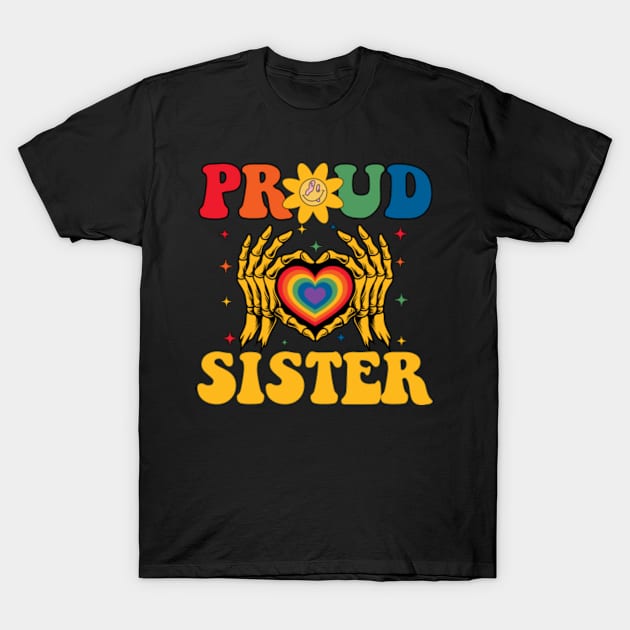 Rainbow Skeleton Heart Proud Sister LGBT Gay Lesbian Pride T-Shirt by Vixel Art